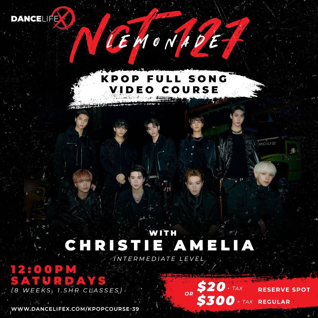 KPOP Full Song Course "Lemonade" by NCT 127 DanceLifeX Centre The